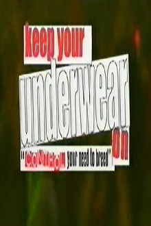 Keep Your Underwear On! Trailer