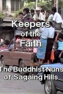 Keepers of the Faith:The Buddhist Nuns of the Sagaing Hills Trailer