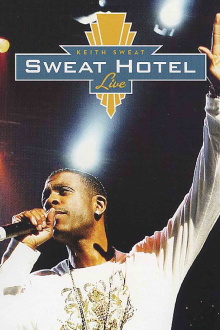 Keith Sweat: Sweat Hotel Live Trailer
