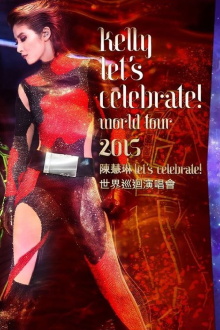 Kelly Let's Celebrate World Tour 2015 Trailer