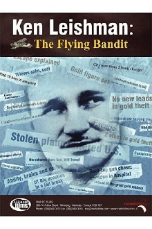 Ken Leishman: The Flying Bandit Trailer