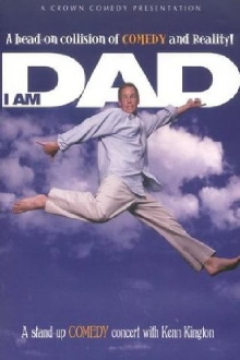 Kenn Kington: I Am Dad Trailer