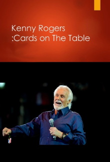 Kenny Rogers: Cards on the Table Trailer