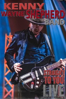 Kenny Wayne Shepherd Band - Straight To You: Live Trailer