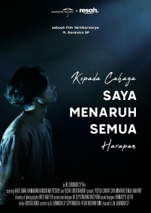 Kepada Cahaya, Saya Menaruh Semua Harapan Trailer