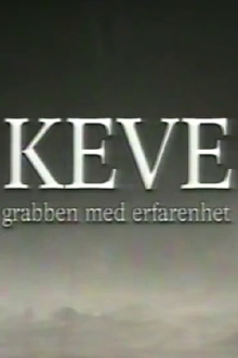 Keve - grabben med erfarenhet Trailer