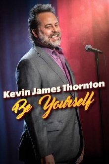 Kevin James Thornton: Be Yourself Trailer