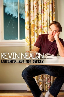Kevin Nealon: Whelmed, But Not Overly Trailer