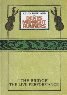 Kevin Rowland & Dexys Midnight Runners - "The Bridge" - The Live Performance Trailer
