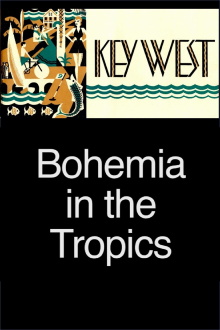 Key West: Bohemia in the Tropics Trailer