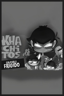 KHACHITOS: Culpable Frígido Trailer