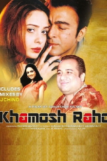 Khamosh Raho Trailer