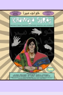 Khawaja Siras: Pakistan's Trans Community in Between Tradition and Modernity Trailer