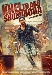 Khel Toh Ab Shuru Hoga Trailer