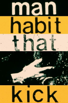 Kick That Habit Man Trailer