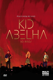 Kid Abelha 30 Anos - Multishow Ao Vivo Trailer
