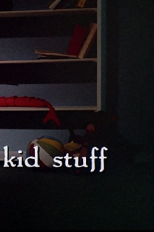 Kid Stuff Trailer