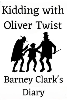 Kidding with Oliver Twist: Barney Clark's Diary Trailer