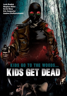 Kids Go to the Woods... Kids Get Dead Trailer