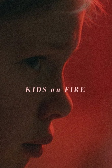 Kids on Fire Trailer