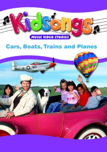Kidsongs: Cars, Boats, Trains & Planes Trailer