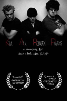 Kill All Redneck Pricks: A Documentary Film about a Band Called KARP Trailer