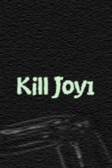 Kill Joy 1 Trailer