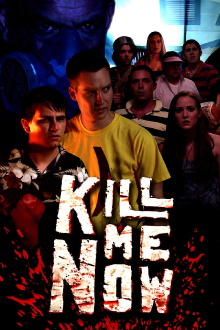 Kill Me Now Trailer