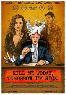Kill Me Today, Tomorrow I'm Sick! Trailer