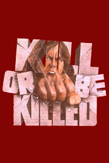 Kill or Be Killed Trailer