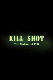 Kill Shot: The Making of 'FD3' Trailer
