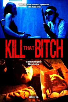 Kill That Bitch Trailer