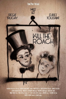 Kill the Roach - L'art du geste Trailer