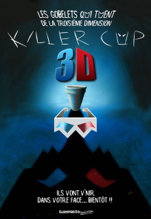 Killer Cup 3d: Les Gobelets qui TUENT de la Troisième Dimension Trailer