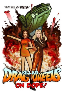 Killer Drag Queens on Dope Trailer