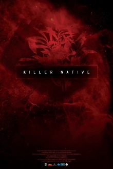 Killer Native Trailer