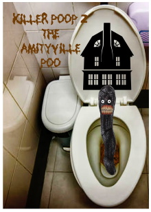 Killer Poop 2: Amityville Poo Trailer