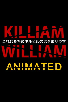 Killiam Wiliam Trailer
