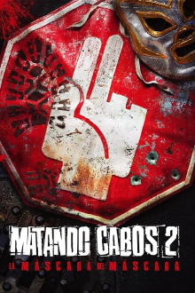 Killing Cabos 2: The Mask of El Máscara Trailer