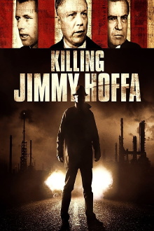 Killing Jimmy Hoffa Trailer
