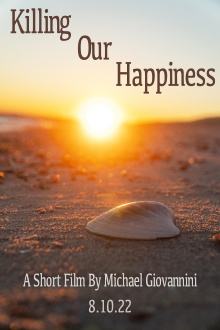 Killing Our Happiness Trailer