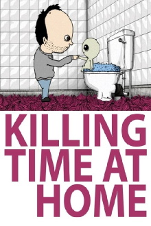 Killing Time at Home Trailer