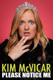 Kim McVicar: Please Notice Me Trailer