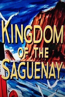 Kingdom of the Saguenay Trailer