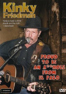 Kinky Friedman: Proud To Be An Asshole From El Paso Trailer