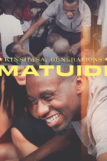 Kinshasa, générations Matuidi Trailer