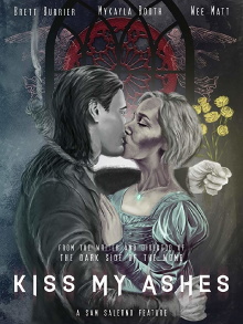 Kiss My Ashes Trailer