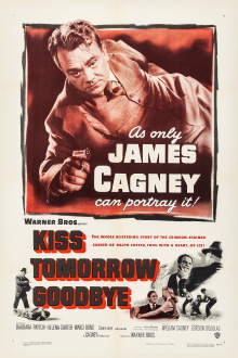 Kiss Tomorrow Goodbye Trailer