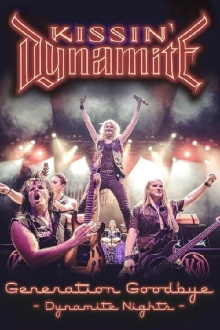 Kissin' Dynamite - Generation Goodbye - Dynamite nights Trailer