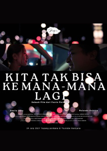 Kita Tak Bisa Ke Mana-Mana Lagi Trailer